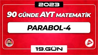 Parabol-4 | 90 Günde AYT Matematik Kampı | 19.Gün | 2023 | #parabol #aytmatematik