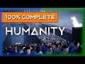 Humanity - FULL Walkthrough PLATINUM 🏆 ALL Goldy, Wonders, & Miscellaneous Trophies