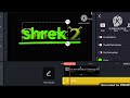 shrek 2 logo reamke part 2 speedrun kinemaster