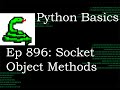 Python Basics Tutorial Socket Module Socket Object Methods || Networking