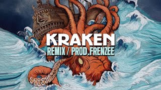 Kraken (remix) Prod.Frenzee