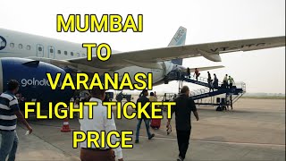 Mumbai to Varanasi Flight Ticket Price Kitna Hota Hai