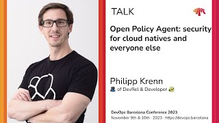 Philipp Krenn - Open Policy Agent: security for cloud natives and everyone else