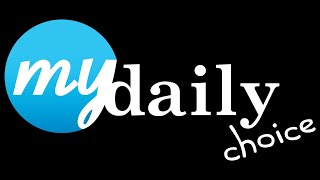 What is MyDailyChoice