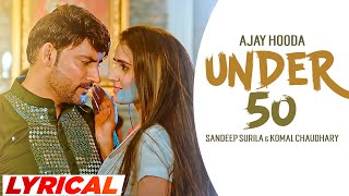 Under 50 : Sandeep Surila & Komal Chaudhary | Ajay Hooda | Latest Haryanvi Song 2023 | Speed Records
