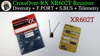 Review - CrossOver-RX XR602T 14CH Full Range Diversity Nano Receiver with Telemetry + FPORT + SBUS