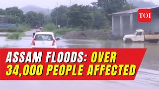 Assam floods: Over 34,000 people affected, Lakhimpur worst-hit; rescue operations underway