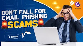 Don't Fall for Email Phishing Scams!! Protect Yourself from Financial Loss!