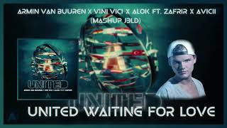 Armin Van Buuren x Alok x ViniVici x Avicii - United Waiting For Love(Mashup J3LD)