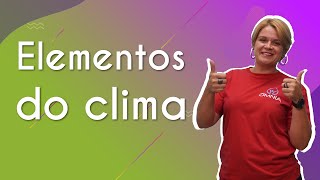 Elementos do clima - Brasil Escola
