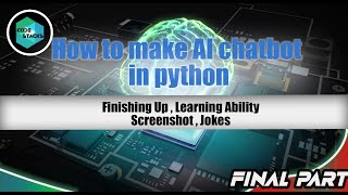 How to Make AI Chatbot in Python || Jokes , Screenshot , Learning ability