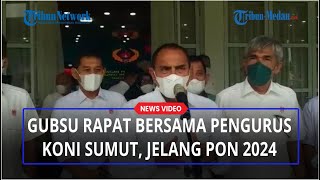 Gubernur Rapat Bersama Pengurus KONI Sumut, Bahas Persiapan Atlet Jelang PON 2024