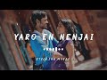 Yaro En Nenjai Theendiyathu - Sloved and Reverb Track - Sticking Music - Kutty Movie - Dhanush - 🎧🎧🎧
