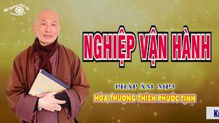 NGHIỆP VẬN HÀNH. HT THÍCH PHƯỚC TỊNH