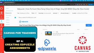 Canvas LMS Tutorial for Beginners | Creating EdPuzzle Assignments (Ep 5)