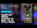 SOUPED-UP TUBE SCREAMER TONES IN A MINI PACKAGE | Wampler Moxie | TOM QUAYLE DEMO