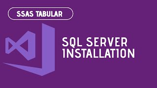 SSAS Tabular Session 1 - SQL Server Installation