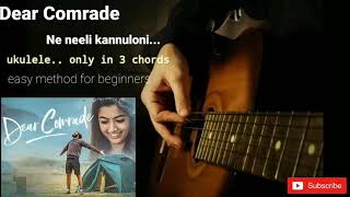 nee neeli kannuloni(Dear Comrade)- ukulele /only 3 chords/simple method for beginners
