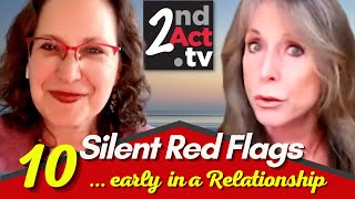 Dating Over 50: What are Silent Red Flags? 10 LESS Obvious Red Flags in an Early Relationship!