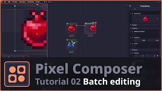 ăPixel Composer Tutorială02: Batch editing