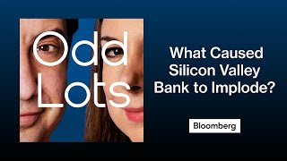 The Regulatory Blunder That Gave Us the Silicon Valley Bank Disaster | Odd Lots