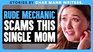 Mechanic SCAMS A SINGLE MOTHER | Dhar Mann Bonus!