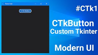 Custom Tkinter Button Widget Tutorial | Tkinter Modern Button Widget | Customize Tkinter Button