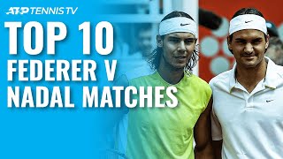 Top 10 Federer vs Nadal ATP Matches!