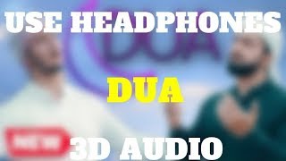 DUA || Danish & Dawar || 2019 || 3D AUDIO || Use Headphones 🎧