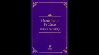 Ocultismo Práctico - Helena Petrovna Blavatski