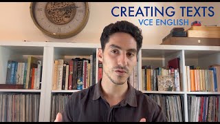 Creating Texts - Step by Step Guide VCE English