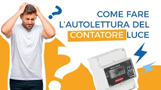 Come fare l'autolettura del contatore luce