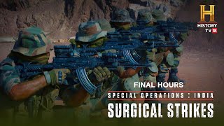 Special Operations India: Surgical Strikes | Final Hours
