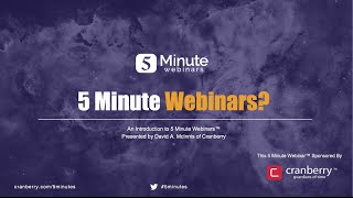 5 Minute Webinars?