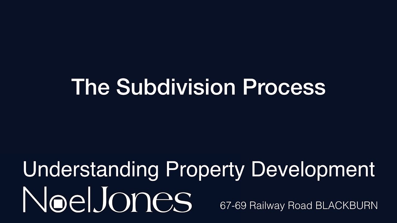 Understanding Property Development The Subdivision Process Youtube