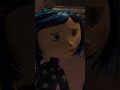 𝑷𝒐𝒐𝒓 𝑶𝒕𝒉𝒆𝒓-𝑾𝒚𝒃𝒊𝒆  ☆ CORALINE