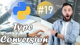 Typecasting or Type Conversion in Python | Python Full Course #19