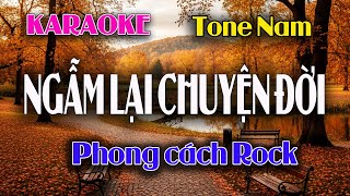 Karaoke Ngẫm Lại Chuyện Đời 🔥 Phiên bản Rock tone nam dễ hát