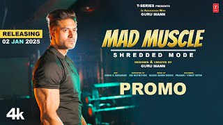 Mad Muscle Promo - Shredded Mode Program by Guru Mann | #tserieshealthandfitness