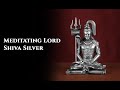 Meditating Lord Shiva | Silver Creations | Artarium