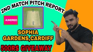 SOPHIA GARDENS,CARDIFF PITCH REPORT, THE 100 2ND MATCH PITCH REPORT, SOPHIA GARDENS CARDIFF PITCH,