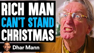 RICH MAN Can't Stand CHRISTMAS, What Happens Is Shocking | Dhar Mann