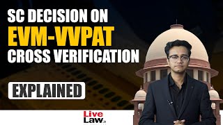 Why Did Supreme Court Reject The Plea For 100% EVM-VVPAT Verification: Explained