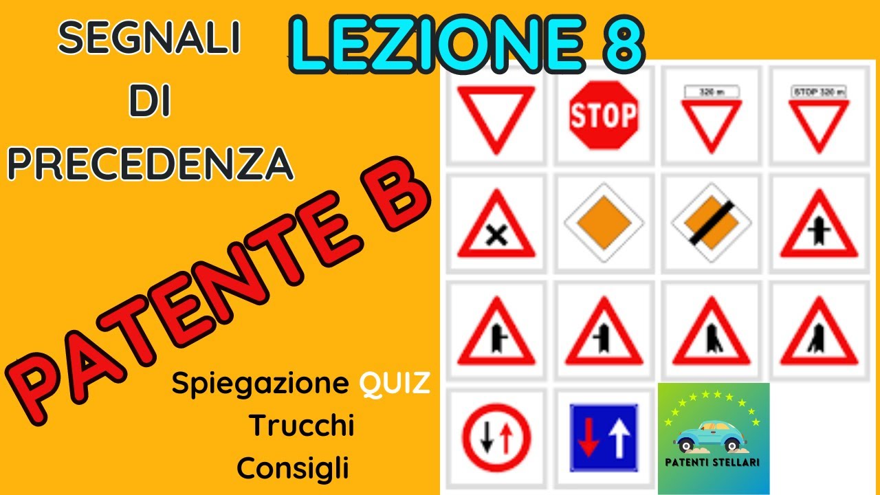 PATENTE B 2023 - #SEGNALIDIPRECEDENZA #8 - PRECEDENZA SENSI UNICI ...