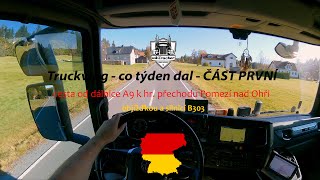 Truckvlog -  “silnicí B303  k hraničnímu přechodu Pomezí nad Ohří (CZ)” | GoPro9, 4K video |