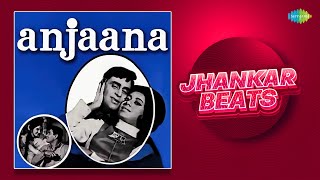 Anjaana - Jhankar Beats | Rim Jhim Ke Geet | Laxmikant-Pyarelal | Hero & king Of Jhankar Studio