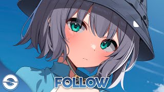 Nightcore - Follow (Lyrics)