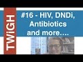 HIV, DNDi, Antibiotics and more Global Health stuff...