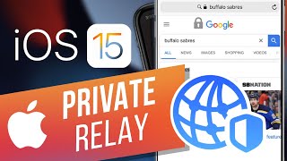 iOS 15: How to Use Apple's Private Relay Feature