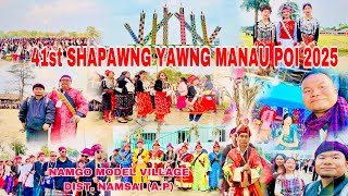 41st SHAPAWNG YAWNG MANAU POI 2025 ll  SINGPHO COMMUNITY FESTIVAL ll NAMGO MODEL VILLAGE (A.P)